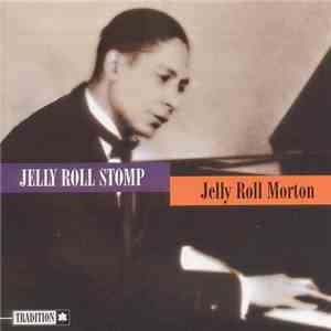 Jelly Roll Morton - Jelly Roll Stomp download free
