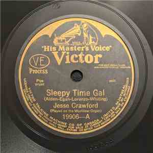 Jesse Crawford - Sleepy Time Gal / You Forgot To Remember download free