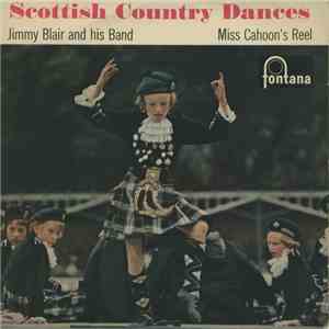 Jimmy Blair & His Scottish Dance Band - Scottish Country Dances - Miss Cahoon's Reel download free