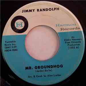 Jimmy Randolph - Mr. Groundhog / Walk The Chalk Line download free