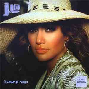 J.Lo - I'm Gonna Be Alright download free