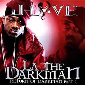 J-Love Presents La The Darkman - Return Of The Darkman Part 2 download free