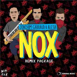 Joachim Garraud & Alesia - Nox Remix Package download free