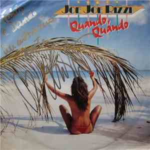 Joe Joe Rizzi - Quando Quando download free