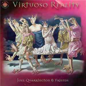 Joel Quarrington & Friends - Virtuoso Reality download free
