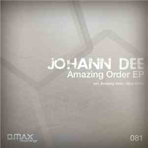 Johann Dee - Amazing Order EP download mp3 flac