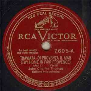 John Charles Thomas - Traviata - Di Provenza Il Mar download free