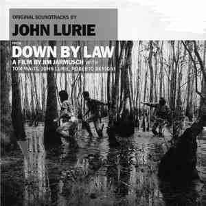 John Lurie - Down By Law download free
