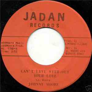 Johnny Moore  - Can't Live Without Your Love download free