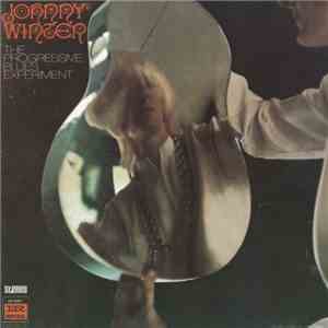 Johnny Winter - The Progressive Blues Experiment download free