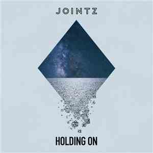 Jointz - Holding On download free