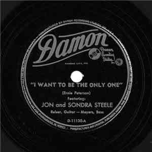 Jon And Sondra Steele - I Want To Be The Only One / Love Don't Get You Nothin' But The Blues download free
