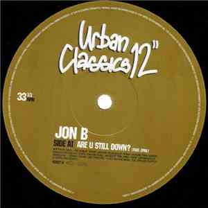 Jon B - Are U Still Down / Cool Relax download free