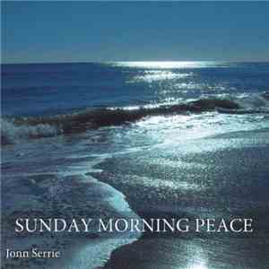 Jonn Serrie - Sunday Morning Peace download free