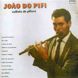 João Do Pifi - Solista De Pífaro download free