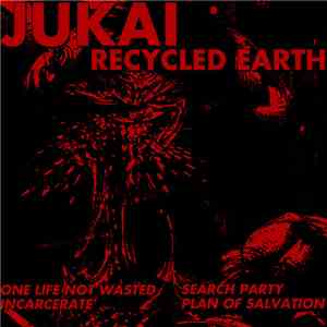 Jukai, Recycled Earth - Jukai/Recycled Earth Split download free