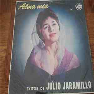 Julio Jaramillo - Alma Mia - Exitos De Julio Jaramillo download free