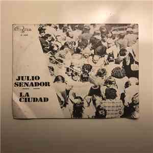 Julio Senador - La Ciudad download free