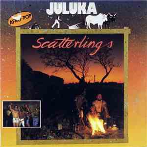 Juluka - Scatterlings download free