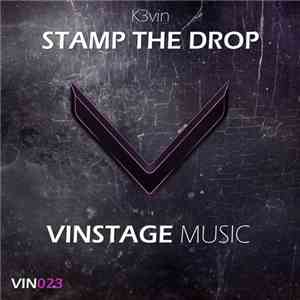 K3vin - Stamp The Drop download free