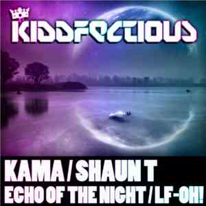 Kama  / Shaun T - Echo Of The Night / LF-Oh! download free