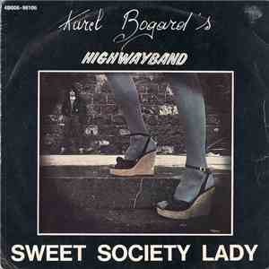 Karel Bogard's Highway Band - Sweet Society Lady download mp3 flac