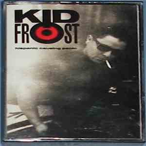 Kid Frost - Hispanic Causing Panic download free
