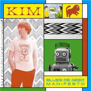 Kim  - Blues De Geek Manifesto download free