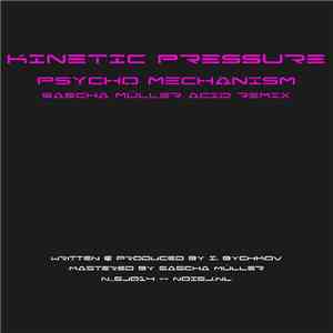 Kinetic Pressure - Psycho Mechanism (Sascha Müller Acid Remix) download free