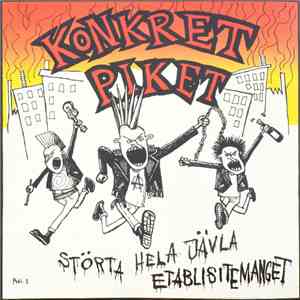 Konkret Piket - Störta Hela Jävla Etablisemanget download free
