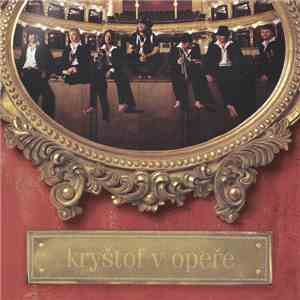 Kryštof - Kryštof V Opeře download free