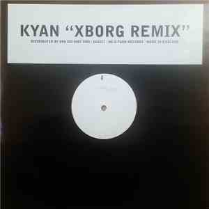 Kyan - Xborg (Remix) download free