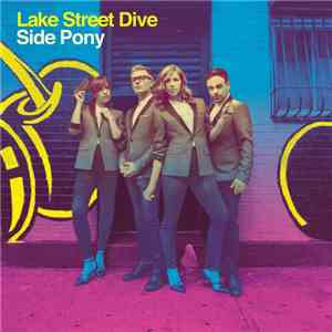 Lake Street Dive - Side Pony download mp3 flac