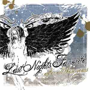 Last Nights Favorite - After All These Years download free