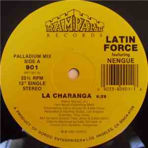 Latin Force Featuring Nengue - La Charanga / Latin Hottie download free Latin Force Featuring Nengue - La Charanga / Latin Hottie download mp3 flac