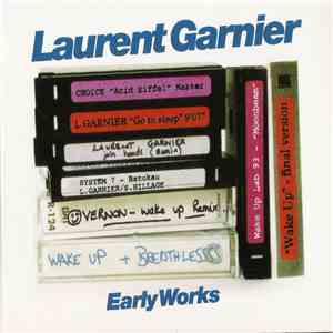 Laurent Garnier - Early Works download free