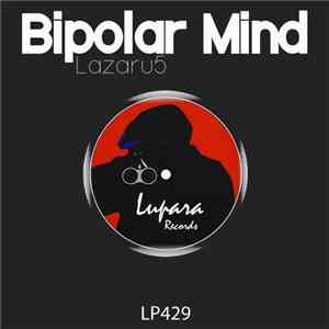 Lazaru5 - Bipolar Mind download free