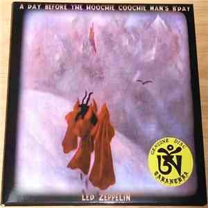 Led Zeppelin - A Day Before The Hoochie Coochie Man's B'Day download mp3 flac