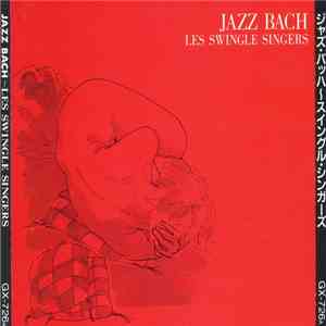 Les Swingle Singers - Jazz Bach download free