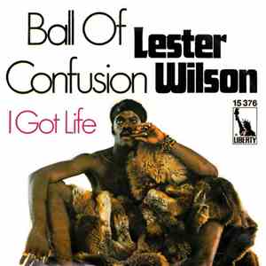 Lester Wilson - Ball Of Confusion / I Got Life download free
