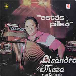 Lisandro Meza Y Su Conjunto - Estás Pillaó download free