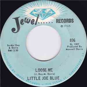 Little Joe Blue - Loose Me / A Fool Is What You Wanted download free