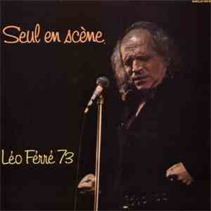 Léo Ferré - Seul En Scène Léo Ferré 73 download free