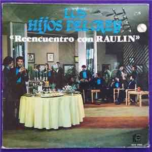 Los Hijos Del Rey - Reencuentro Con Raulin download free