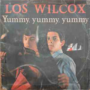 Los Wilcox - Yummy, Yummy, Yummy download free