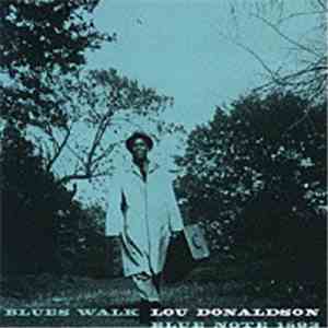 Lou Donaldson - Blues Walk download free