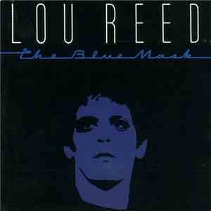 Lou Reed - The Blue Mask download free