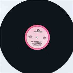 Love Committee - Law And Order / Just As Long As I Got You download free