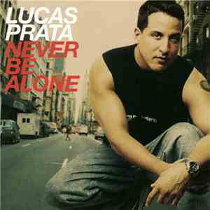 Lucas Prata - Never Be Alone download free