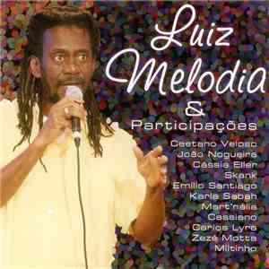 Luiz Melodia - Luiz Melodia & Participações download free